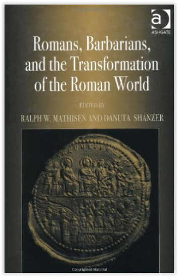 Book Review of Romans, Barbarians, and the Transformation of the Roman ...